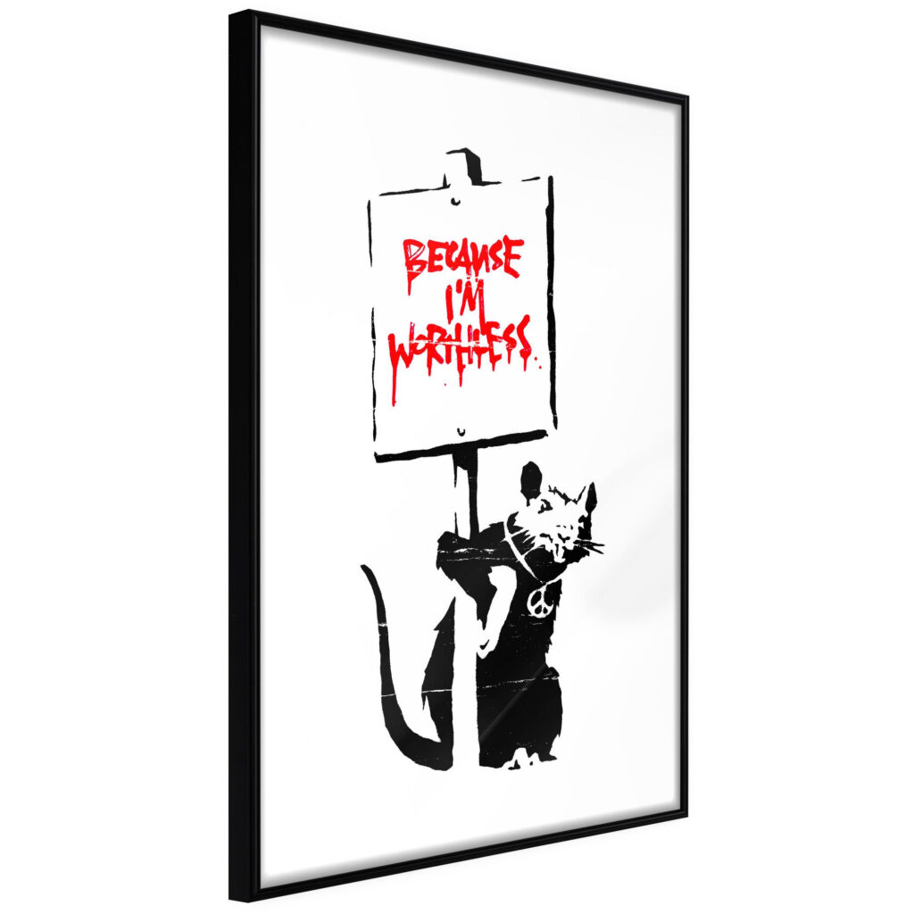 Banksy: Because I’m Worthless