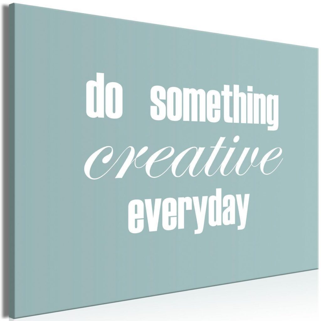 Schilderij - Do Something Creative Everyday (1 Part) Wide - Afbeelding 2