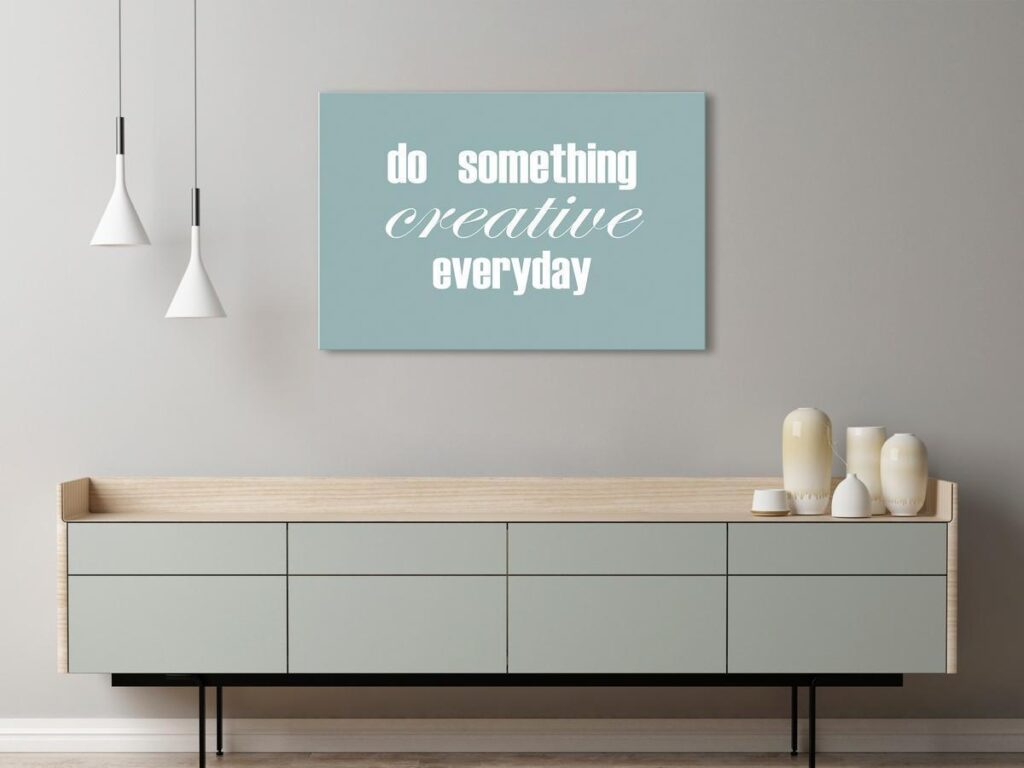 Schilderij - Do Something Creative Everyday (1 Part) Wide
