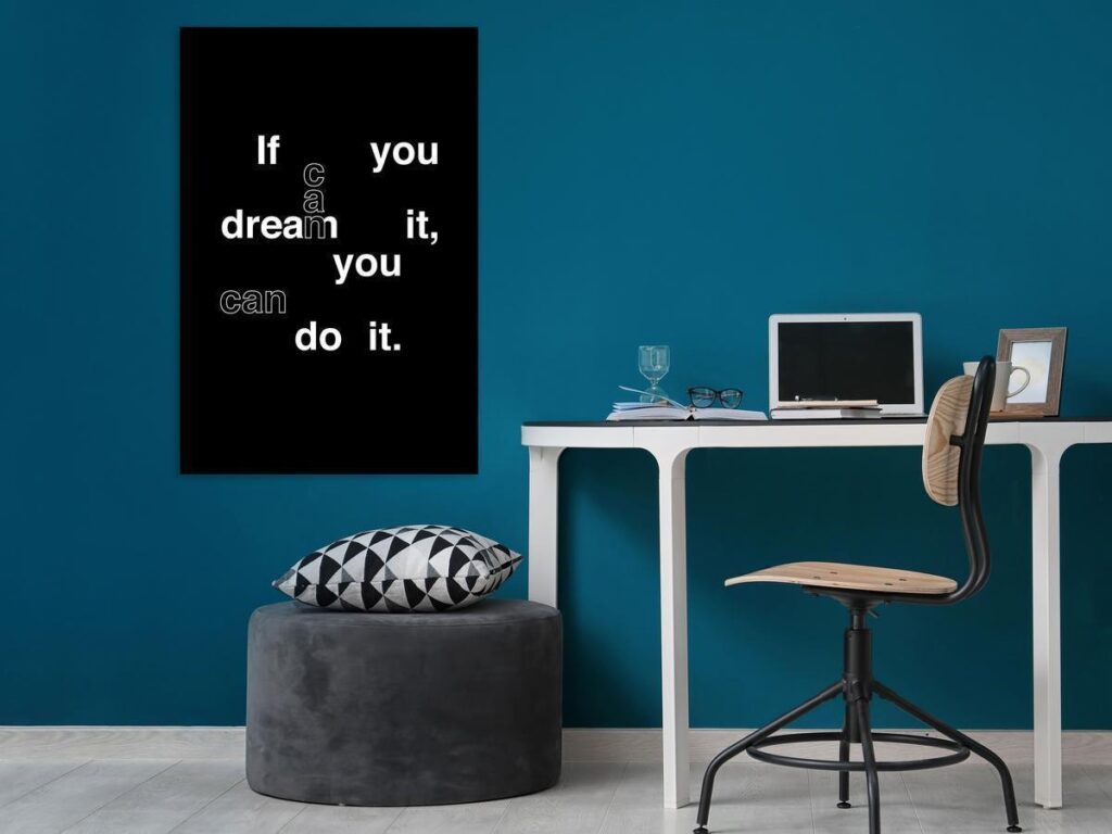 Schilderij - If You Can Dream It, You Can Do It (1 Part) Vertical