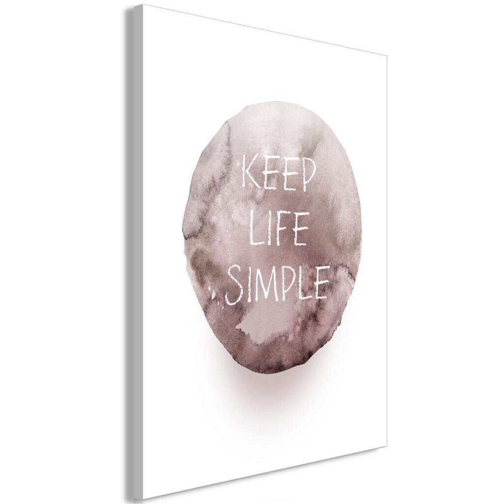 Schilderij - Keep Life Simple (1 Part) Vertical - Afbeelding 2