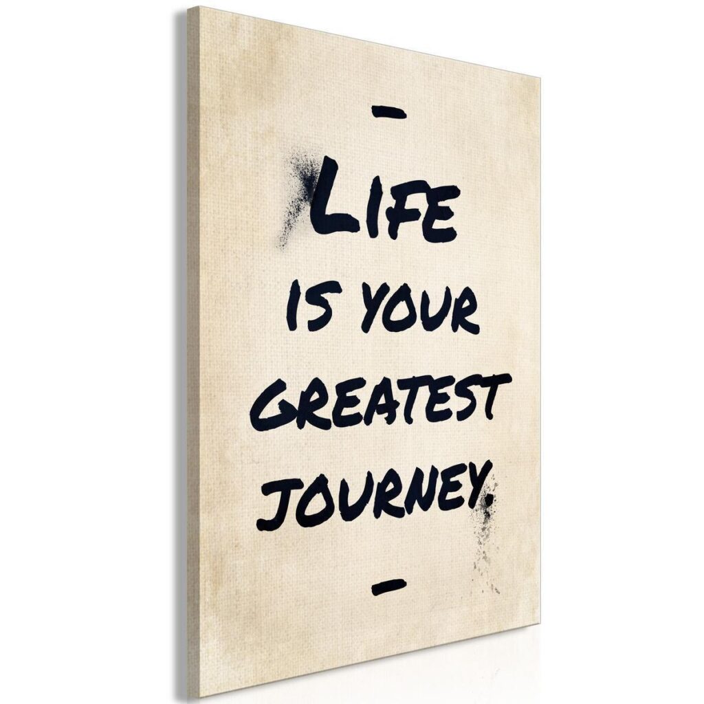 Schilderij - Life is Your Greates Journey (1 Part) Vertical