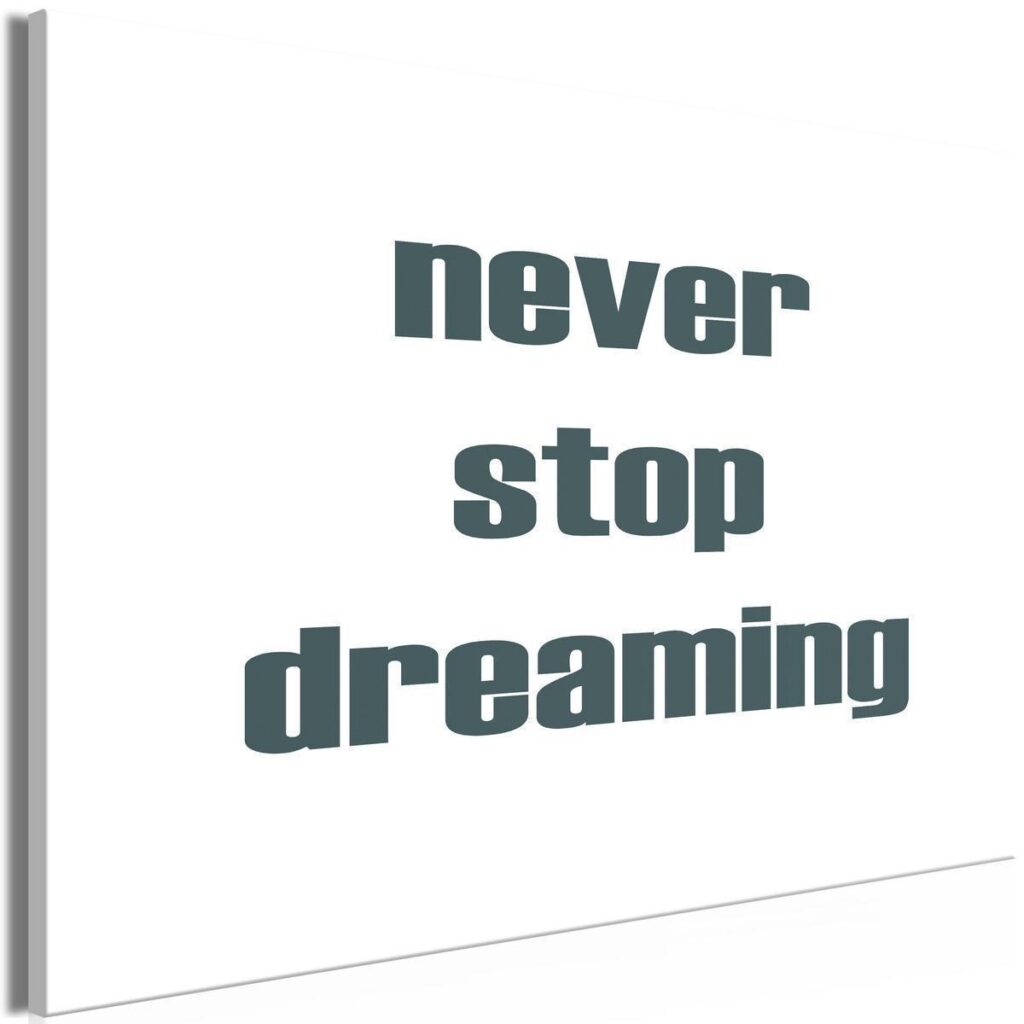 Schilderij - Never Stop Dreaming (1 Part) Wide - Afbeelding 2