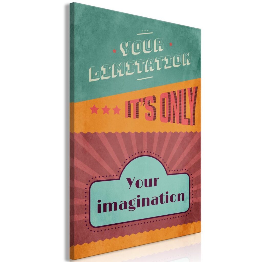 Schilderij - Your Limitation It's Only Your Imagination (1 Part) Vertical - Afbeelding 2