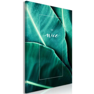 Schilderij - Be Nice (1 Part) Vertical