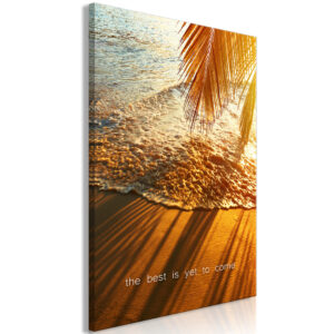 Schilderij - The Best Is Yet To Come (1 Part) Vertical