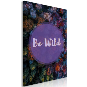 Schilderij - Be Wild (1 Part) Vertical