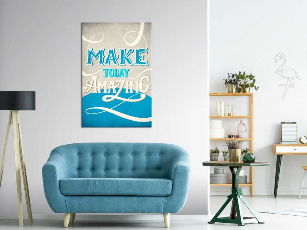 Schilderij - Make Today Amazing (1 Part) Vertical - Afbeelding 2