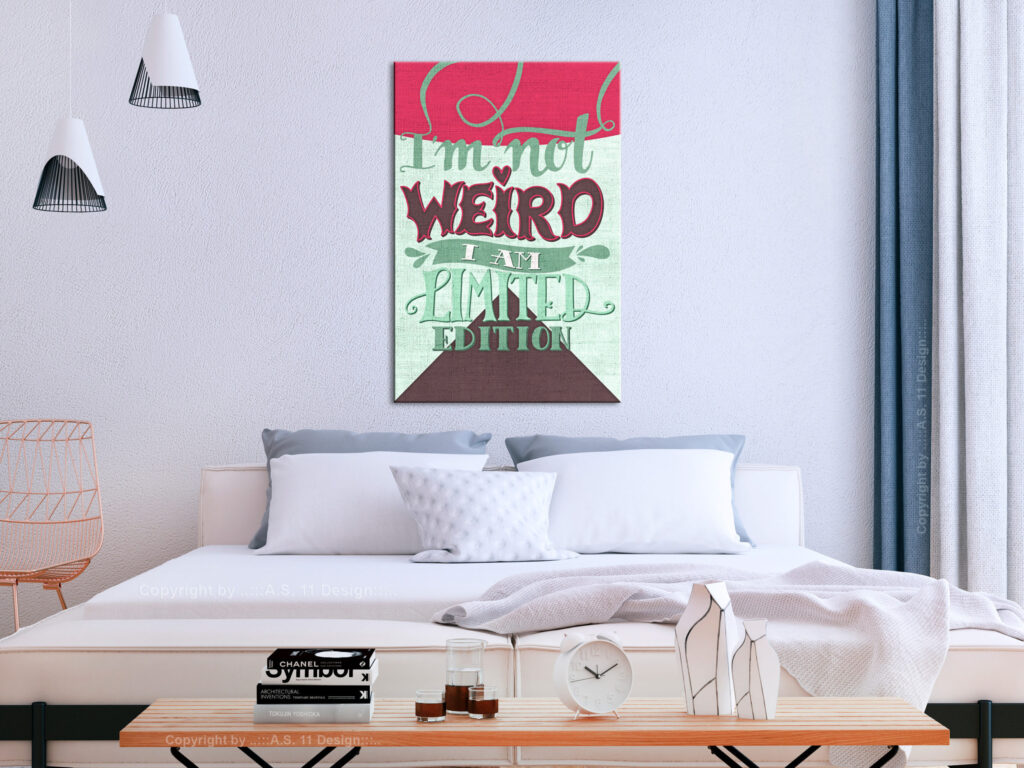Schilderij - I'm Not Weird (1 Part) Vertical - Afbeelding 2